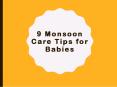 9 Monsoon Care Tips for Babies PowerPoint PPT Presentation