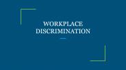 WORKPLACE DISCRIMINATION