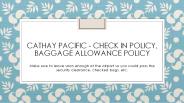 Cathay Pacific - Check in policy, baggage allowance policy