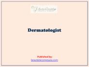 Dermatologist