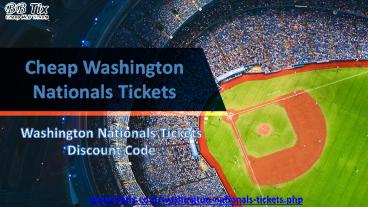 Nationals Match Tickets | Washington Nationals Tickets Promo Code