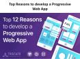 Top 12 reasons to develop a progressive web app PowerPoint PPT Presentation