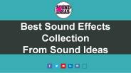 Best Sound Effects Collection from Sound Ideas