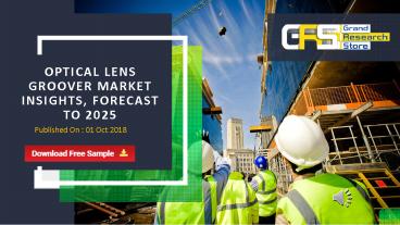 Optical Lens Groover Market Insights, Forecast to 2025