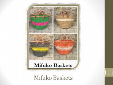 Mifuko Baskets - Various Purpose Baskets