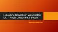 Limousine Services in Washington DC – Regal Limousine & Sedan PowerPoint PPT Presentation