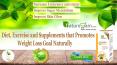 Diet, Exercise and Supplements that Promotes Weight Loss Goal Naturally PowerPoint PPT Presentation