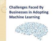 Challenges Faced By Businesses in Adopting Machine Learning