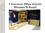 7 Common Office Interior Mistakes To Avoid!