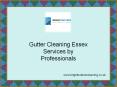 Gutter Cleaning Essex Services by Professionals PowerPoint PPT Presentation