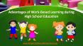 Advantages of Work-Based Learning during High School Education PowerPoint PPT Presentation