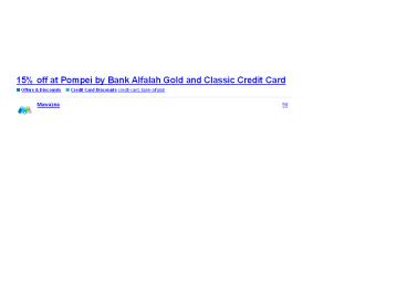 Get 15% off at Pompei by Bank Alfalah Gold and Classic Credit Card