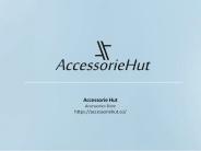 Accessorie Hut Accessories Store