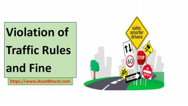 Violation of Traffic Rules and Fine- ShantBharat