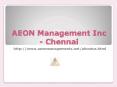 ((( Aeon Management Inc ))) Chennai PowerPoint PPT Presentation