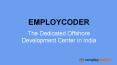 Employcoder - The Dedicated Offshore Development Center In India PowerPoint PPT Presentation