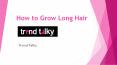 How to Grow Long Hair PowerPoint PPT Presentation