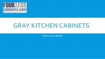 Gray Shaker Kitchen Cabinets by Four Less Cabinets