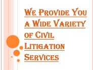 Best Range of Civil Litigation Services