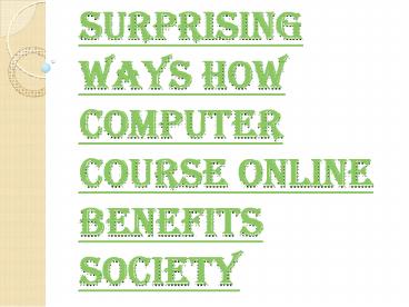 Modern Education Without Computer Course Online is Not Possible