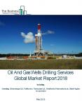 Oil And Gas Wells Drilling Services Global Market Report 2018 PowerPoint PPT Presentation