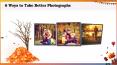 6 ways to take better photographs PowerPoint PPT Presentation