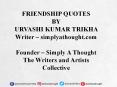 Friendship Quotes by Urvashio Kumar Trikha PowerPoint PPT Presentation