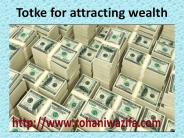 Totke for attracting wealth