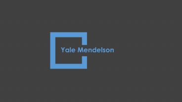 Yale Mendelson - From Morgantown, West Virginia