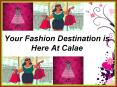 Your Fashion Destination is Here At Calae