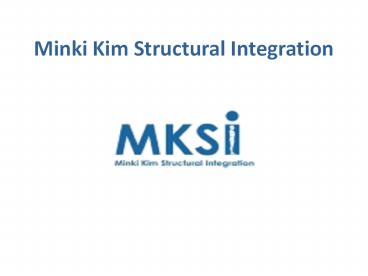 Minki Kim Structural Integration