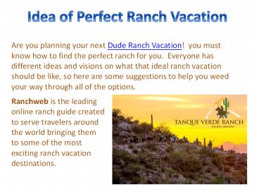 Idea of Perfect Ranch Vacation