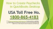 Create 1800-865-4183 paychecks in QuickBooks Desktop Payroll