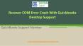 Recover COM Error crash with Quickbooks Desktop Support PowerPoint PPT Presentation