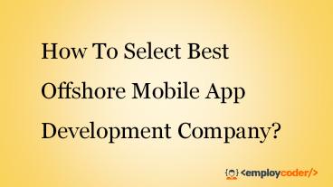 Why to hire offshore mobile app developers from employcoder?