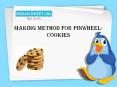 Making Method For Pinwheel-Cookies PowerPoint PPT Presentation