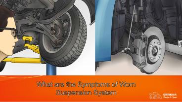 What are the Symptoms of Worn Suspension System