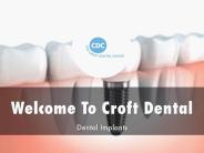 Detail Presentation About Croft Dental Centre