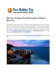 Bali Tour Packages, Book Bali Holiday Package at Best Price PowerPoint PPT Presentation
