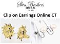 Clip on Earrings Online CT PowerPoint PPT Presentation