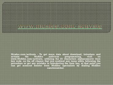 macfee.com/activate antivirus softwere and security