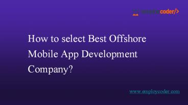 How to select Best Offshore Mobile App Development Company