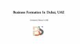 Business Setup in Dubai, Company Formation in Dubai, UAE PowerPoint PPT Presentation
