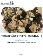 Feldspar Global Market Report 2018