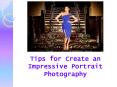 Tips for Create an Impressive Portrait Photography (1) PowerPoint PPT Presentation