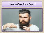 How to Care for a Beard