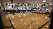 How to Take Proper Care of your Hardwood Surfaces