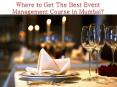 Where to Get The Best Event Management Course in Mumbai? PowerPoint PPT Presentation