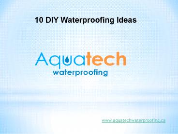 10 DIY Waterproofing Ideas