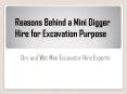 Reasons behind a Mini Digger Hire for Excavation Purpose PowerPoint PPT Presentation